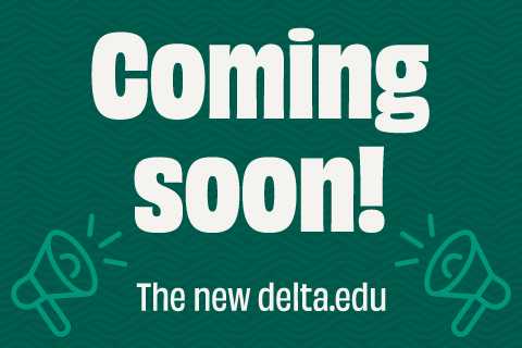 Delta College announces their new website will go live Wednesday, June 18 at 9am. The new site will integrate the college’s new branding and enhanced navigation features. 